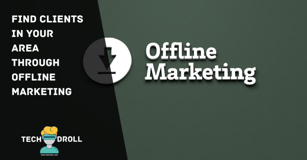 Find-Clients-in-your-Area-Through-Offline-Marketing